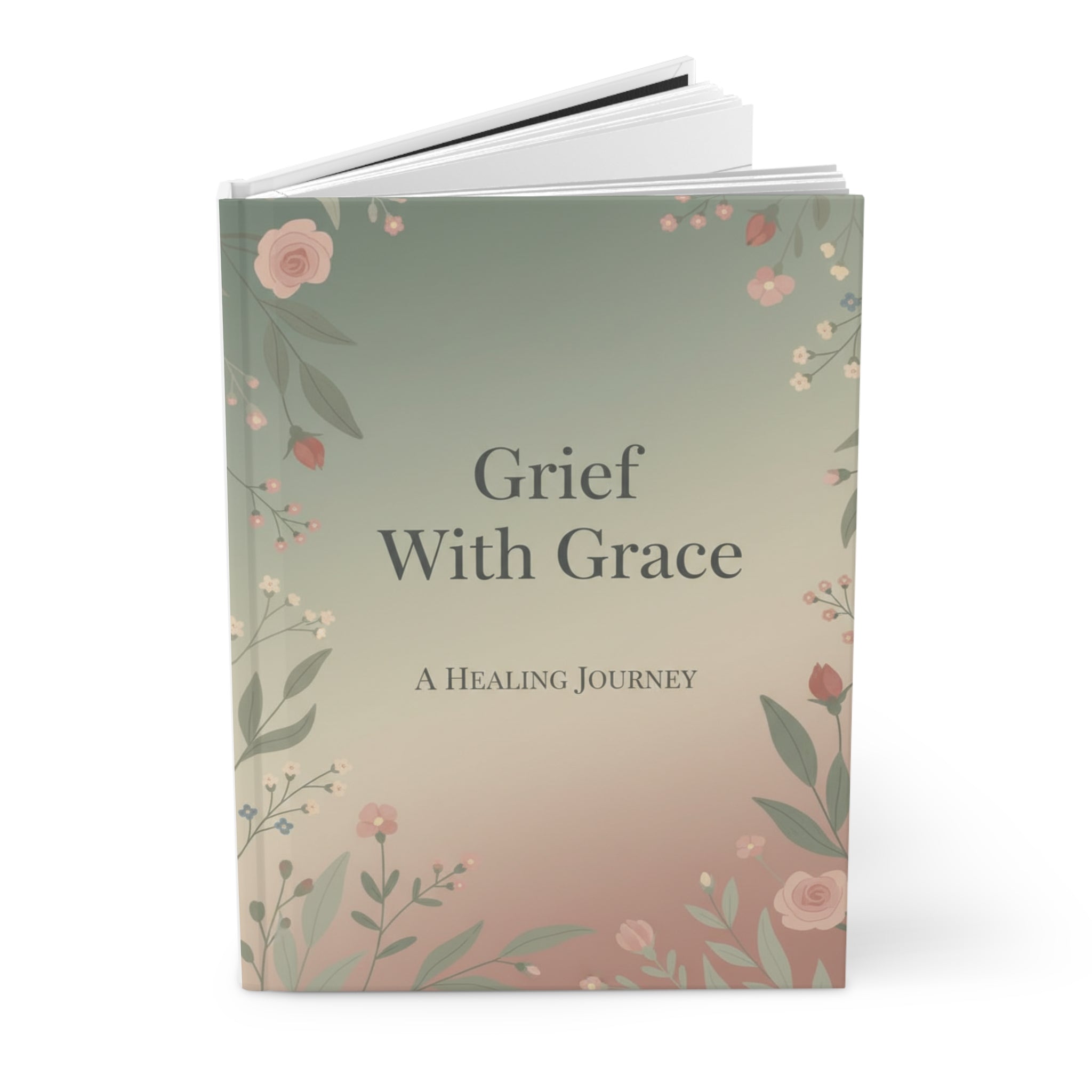 Grief With Grace Hardcover Journal — A Healing Journey Guided Notebook